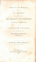  Education and progress : an address delivered before the Franklin and Washington Literary Societies of Lafayette College, at Easton, Pa. ; at the annual commencement, September 14, 1847