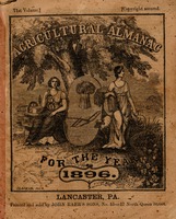 Agricultural almanac, for the year of our Lord 1896 : being a bissextile or leap year, and until the 4th of July, the 120th of American independence 