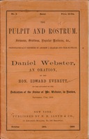 Daniel Webster : an oration by the Hon. Edward Everett