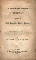 The character and influence of abolitionism : a sermon preached in the First Presbyterian Church, Brooklyn, on Sabbath evening, December 9th, 1860