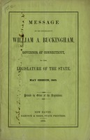 Message of his Excellency William A. Buckingham, Governor of Connecticut, to the legislature of the state, May session, 1862