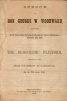 Speech of Hon. George W. Woodward, delivered at the great union meeting in Independence square, Philadelphia, December 13th, 1860