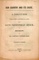 Our country and its cause : a discourse preached October 2d, 1864 in the South Presbyterian Church, of Brooklyn