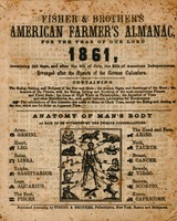 Fisher & Brother's American farmer's almanac, for the year of our Lord 1861 : containing 365 days, and after the 4th of July, the 85th of American independence