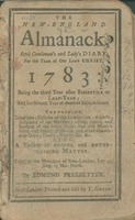 The New-England almanack, and gentleman's and lady's diary, for the year of our Lord Christ 1783, being the third year after bissextile or leap-year, and the seventh year of American independence