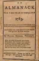 An almanack for the year of our Lord 1783 : Being the third after bissextile or leap year, and seventh of American independence. Calculated for the meridian of Boston, lat 42 deg. 25 min. north.