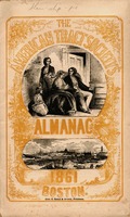 The American Tract Society's almanac for the year of Our Lord and Saviour Jesus Christ 1861 : being the first after bissextile, and until the fourth of July, the eighty-fifth year of the independence of the United States : calculated for Boston, New York,